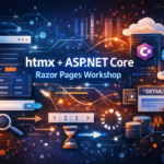 htmx + ASP.NET Core Razor Pages Workshop